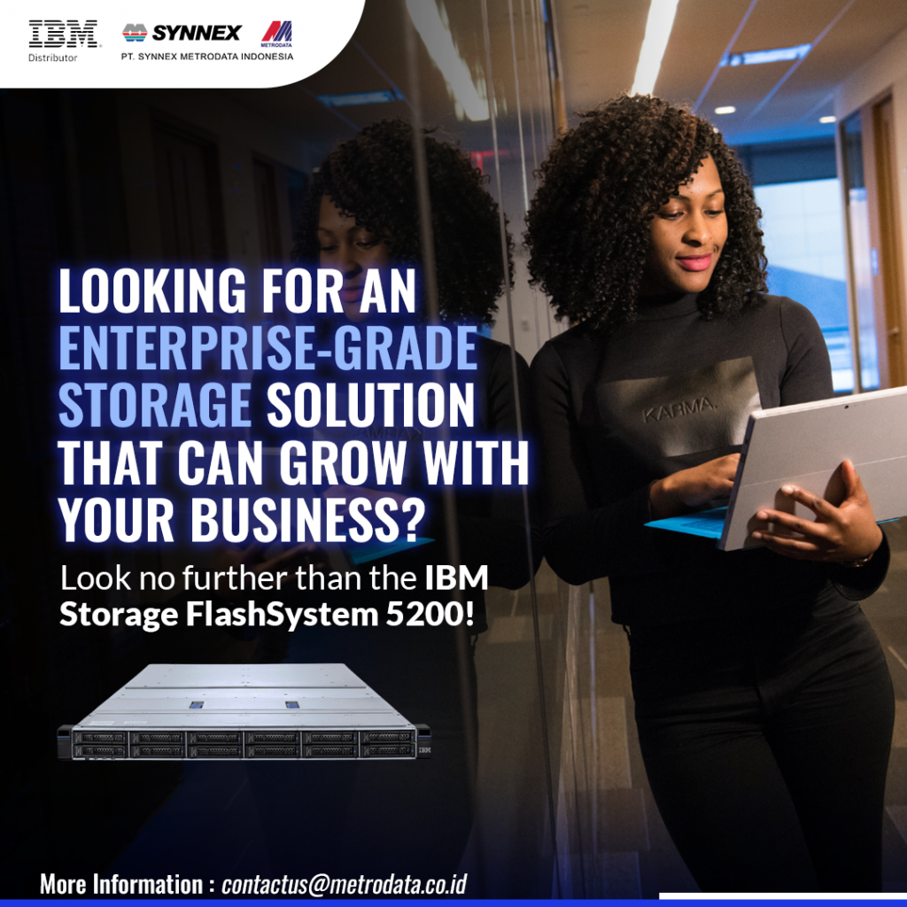 IBM Storage Flashsystem 5200 – Synnex Metrodata Indonesia