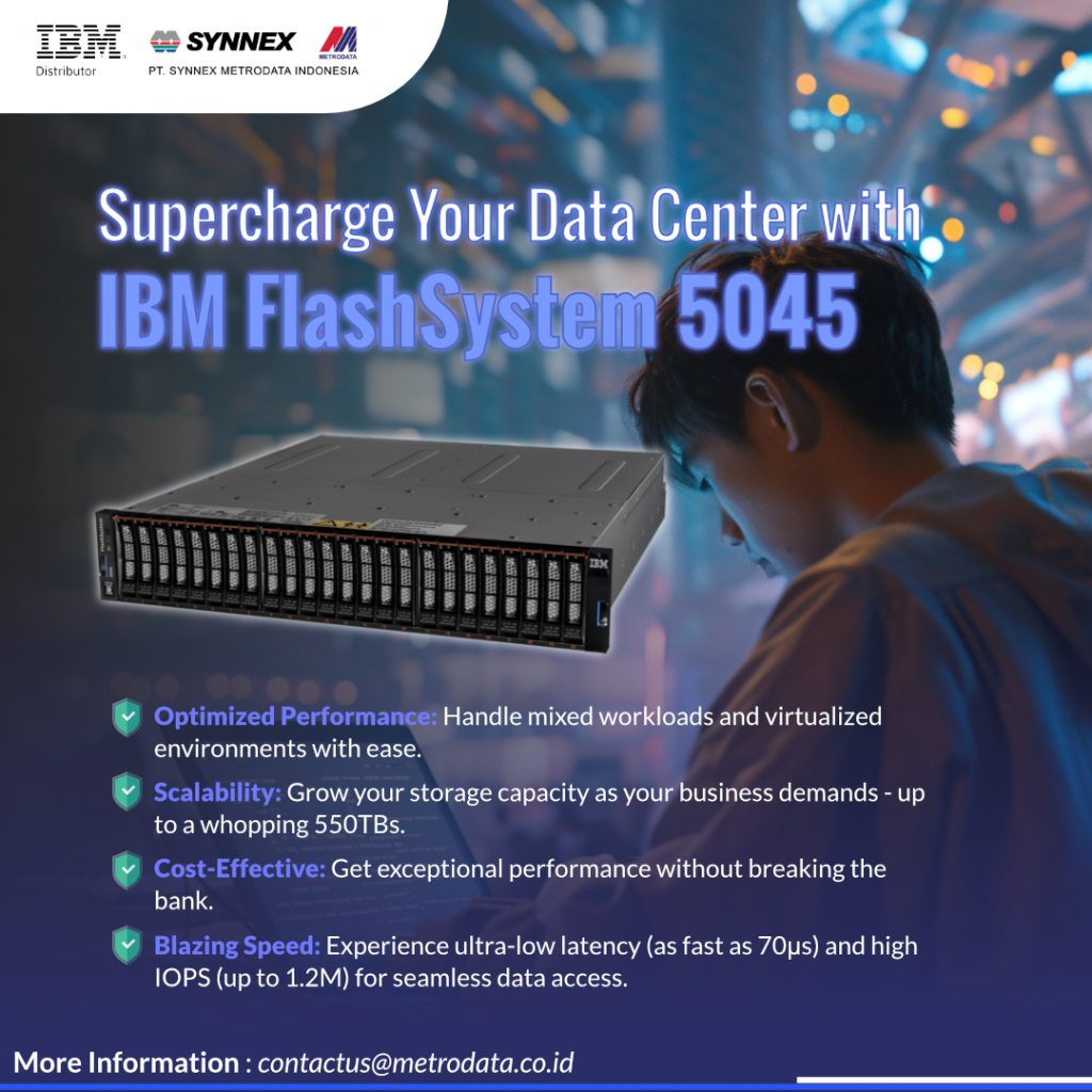 IBM FlashSystem 5045 – Synnex Metrodata Indonesia