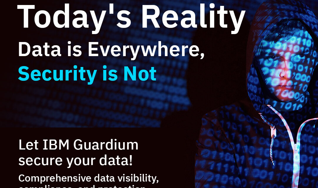 Let IBM Guardium Secure Your Data!
