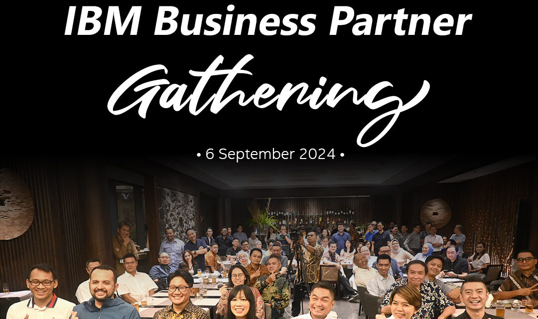 Highlights from IBM Business Partner Gathering!